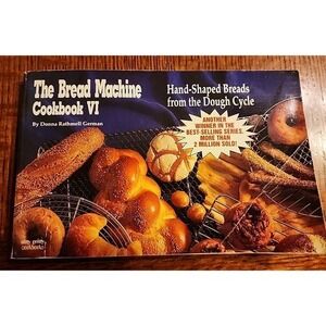 The Bread‎ Machine Cookbook VI: Hand Shaped Breads from the Dough Cycle